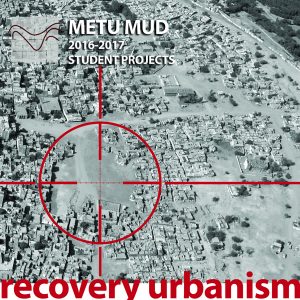 EXHIBITION: MUD Studio 2016-17 ‘Recovery Urbanism’ EXHIBITION: MUD Studio 2016-17 ‘Recovery Urbanism’