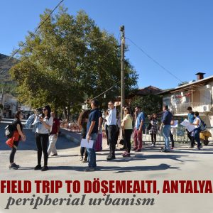 Field Trip to Döşemealtı, Antalya Field Trip to Döşemealtı, Antalya